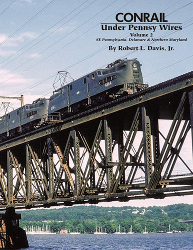 Morning Star Books: Conrail under Pennsy Wires Volume 2