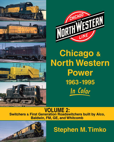 Morning Star Books: CNW Locomotives Volume 2 in color